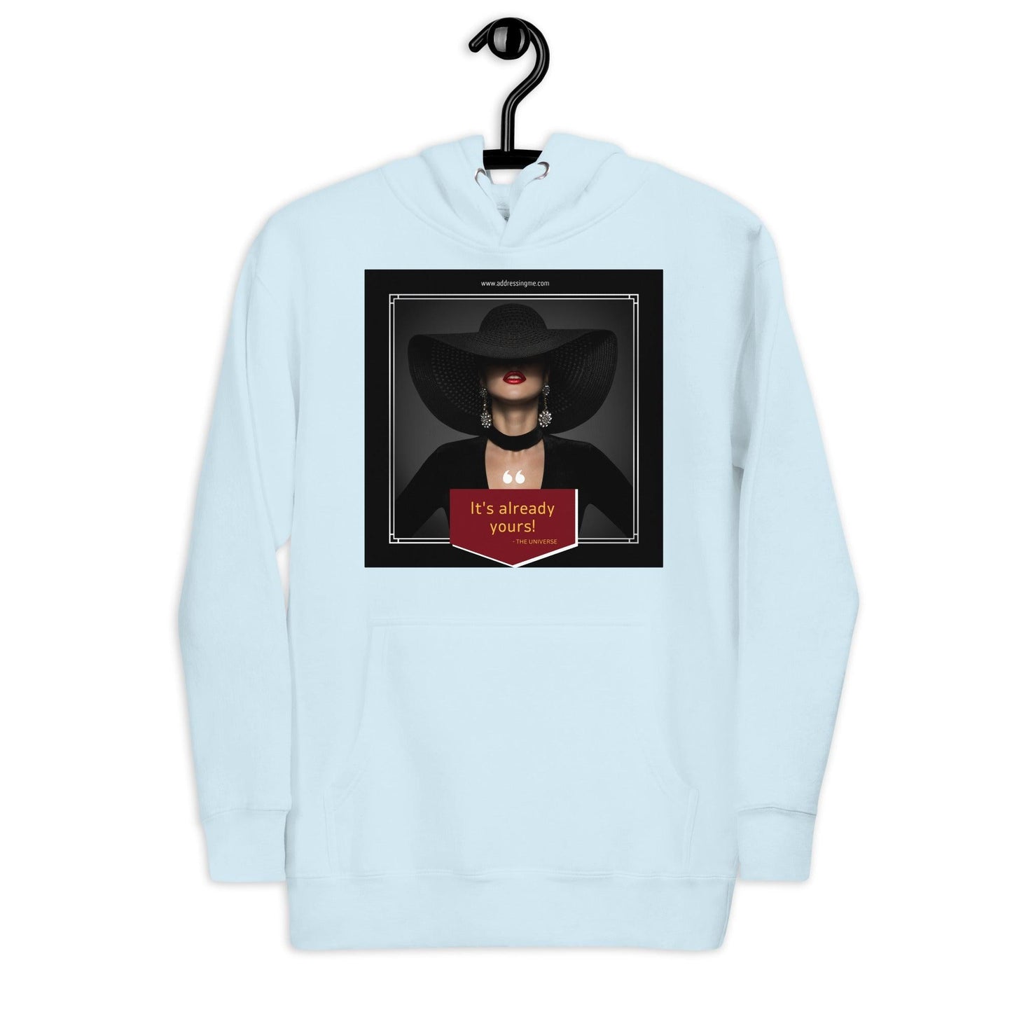 It's Already Yours Hoodie - AdDRESSingMe